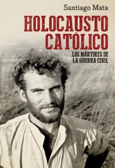 holocausto catolico-santiago mata-9788499709031