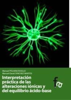 interpretacion practica de las alteraciones ionicas del equilibri o acido-base-manuel polaina-manuel david sanchez-9788499769431
