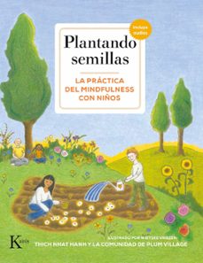 plantando semillas: la practica del mindfulness con niños (incluy e audios)-9788499886831
