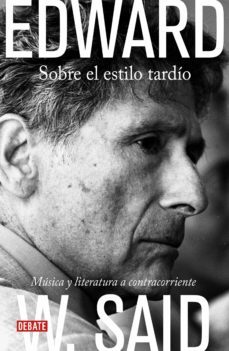 sobre el estilo tardio (ebook)-edward w. said-9788499920931