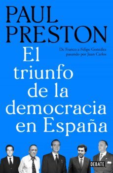 el triunfo de la democracia en españa (ebook)-paul preston-9788499929231