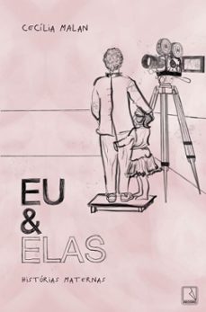 eu e elas: historias maternas (ebook)-cecília malan-9788501926531