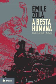 a besta humana: ediço comentada e ilustrada (ebook)-emile zola-9788537813331
