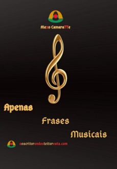 apenas frases musicais (ebook)-alexo camaratte-9788564119031