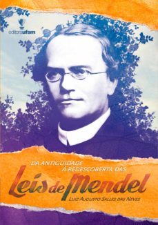 da antiguidade a redescoberta das leis de mendel (ebook)-luiz augusto salles das neves-9788573912531