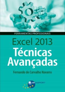 excel 2013 tecnicas avançadas (ebook)-fernando navarro-9788574527031