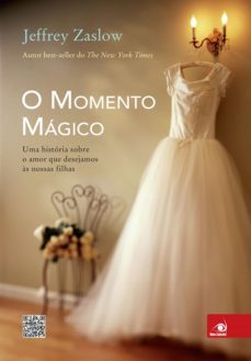 o momento magico (ebook)-jeffrey zaslow-9788581632131