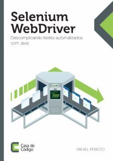 selenium webdriver (ebook)-rafael peixoto-9788594188731