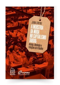 a industria da moda no capitalismo tardio (ebook)-joana contino-9788594972231