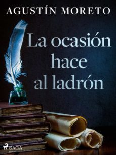 la ocasion hace al ladron (ebook)-agustin moreto-9788726597431