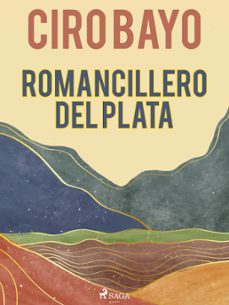 romancillero del plata (ebook)-ciro bayo-9788726687231