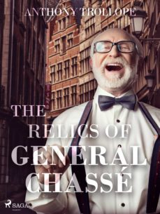 the relics of general chasse (ebook)-anthony trollope-9788726803631