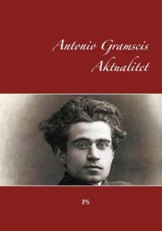 antonio gramscis aktualitet (ebook)-carsten jensen-9788743018131