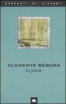 le poesie (1913-1957)-clemente rebora-9788811669531