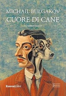cuore di cane. ediz. integrale-mijail bulgakov-9788818039931