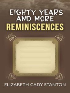 eighty years and more; reminiscences 1815-1897 (ebook)-9788826010731