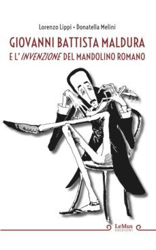 giovanni battista maldura e l'invenzione del mandolino romano (ebook)-9788831444231