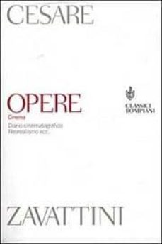 opere. cinema. diario cinematografico. neorealismo-cesare zavattini-9788845253331