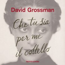 che tu sia per me il coltello-9788852150531