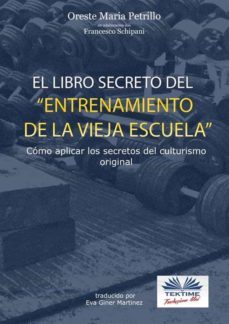 el libro secreto del entrenamiento de la vieja escuela (ebook)-oreste maria petrillo-francesco schipani-9788873042631