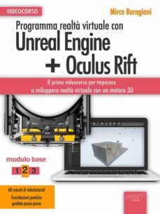 programma realta virtuale con unreal engine + oculus rift videocorso (ebook)-9788893310031