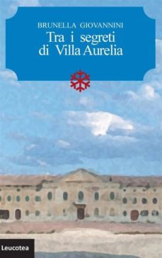 tra i segreti di villa aurelia (ebook)-9788899947231