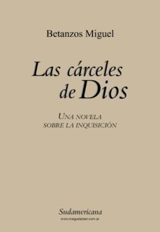 las carceles de dios (ebook)-miguel betanzos-9789500739931
