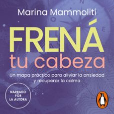 frená tu cabeza (audiolibro)-marina mammoliti-9789502818931