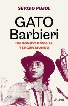 gato barbieri (ebook)-sergio pujol-9789504979531