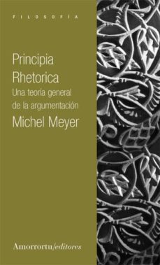 principia rhetorica-michel meyer-9789505183531