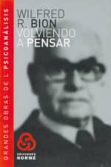 volviendo a pensar (6ª ed.)-wilfred r. bion-9789506180331