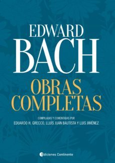 obras completas - edward bach (ebook)-eduardo horacio grecco-lluis juan bautista-luis jimenez-9789507546631