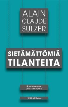 sietamattomia tilanteita (ebook)-alain claude sulzer-9789527380031