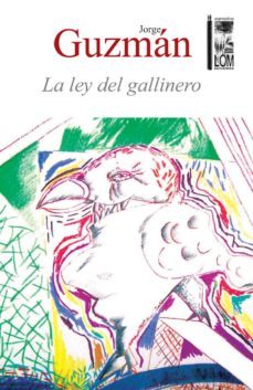 la ley del gallinero (ebook)-jorge guzman-9789560007131