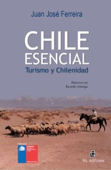 chile esencial: turismo y chilenidad (ebook)-juan ferreira-9789560113931