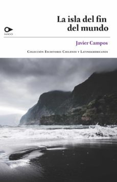 la isla del fin del mundo (ebook)-javier campos-9789563176131