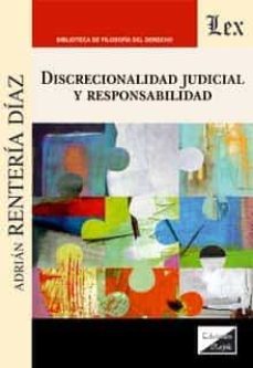 discrecionalidad judicial y responsabilidad-adrian renteria diaz-9789564072531