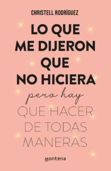 lo que me dijeron que no hiciera (ebook)-christell rodriguez-9789566184331