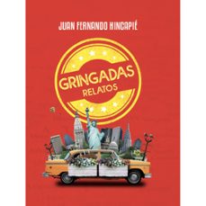 gringadas (ebook)-juan fernando hincapié-9789583065231