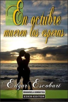 en octubre mueren las esperas (ebook)-edgar escobart-9789585720831