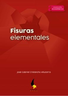 fisuras elementales (ebook)-jose gabriel altuzarra cristancho-9789586604031