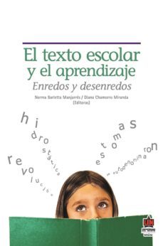 el texto escolar y el aprendizaje : enredos y desenredos (ebook)-diana chamorro miranda-jorge mizuno haydar-gillian moss-9789587411331