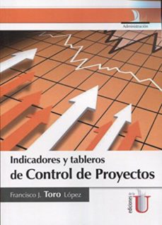 indicadores y tableros de control de proyectos-francisco toro lopez-9789587624731