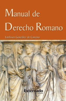 manual de derecho romano (ebook)-emilssen gonzalez de cancino-9789587723731