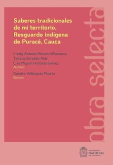 saberes tradicionales de mi territorio (ebook)-fredy antonio rincón villanueva-luis miguel hurtado gómez-tatiana grisales rios-9789587948431