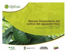 manejo fitosanitario del cultivo del aguacate hass (persea americana mill) medidas para la temporada invernal (ebook)-9789588214931