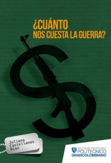 cuanto nos cuesta la guerra-juliana castellanos diaz-9789588721231