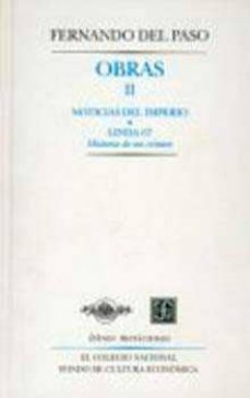 obras ii: noticias del imperio; linda 67, historia de un crimen-9789681661731
