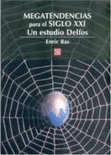 megatendencias para el siglo xxi: un estudio delfos-9789681671631