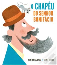 o chapeu do senhor bonifacio-huw lewis-jones-9789727933631